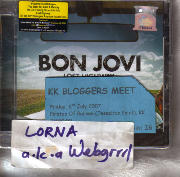 A Nuffnang-sponsored latest Bon Jovi CD, my winning entrance ticket, and my uniquely written name sticker, souvenirs from the KK Bloggers meet on 6 July 2007.